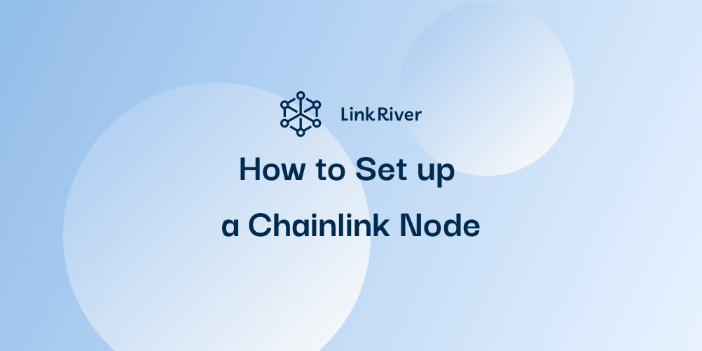 How to Set up a Chainlink Node in 2024